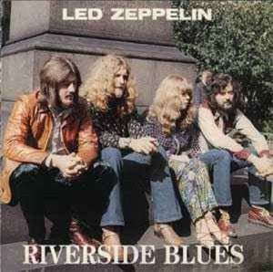 Led Zeppelin – Riverside Blues