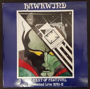 Hawkwind – The Text Of Festival - Hawkwind Live 1970-72