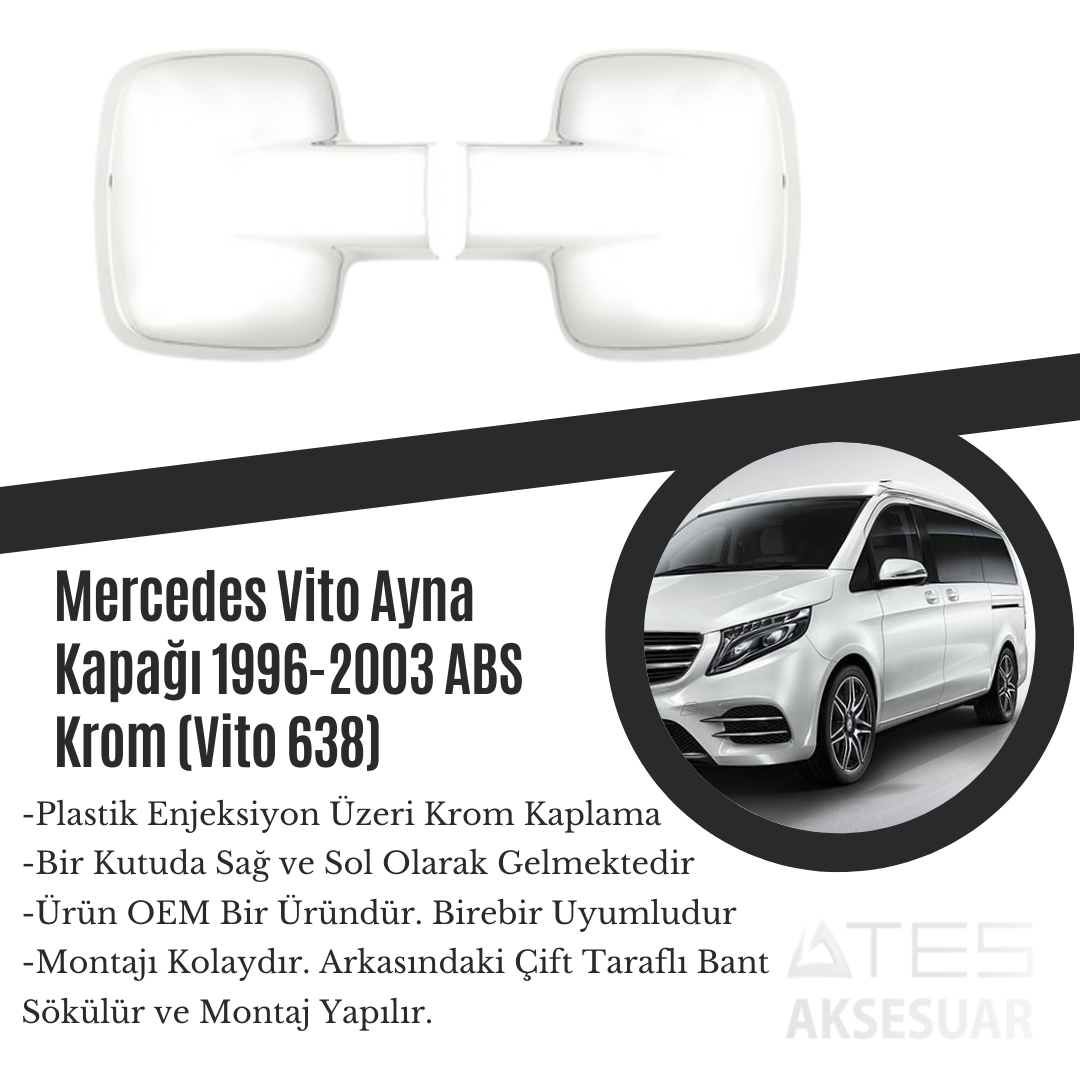 Mercedes Vito 1996-2003 Ayna Kapağı ABS Krom