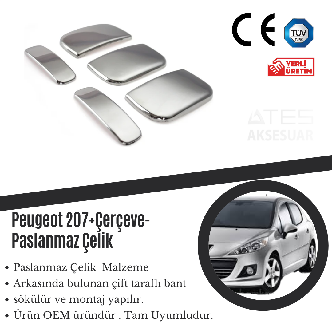 Peugeot 207+ Kapı Kolu Çerçevesi Paslanmaz Çelik