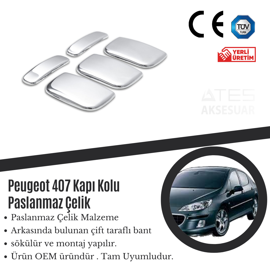 Peugeot 407 Kapı Kolu Paslanmaz Çelik