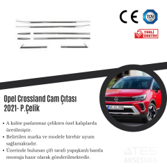Opel Crossland 2021 Cam Çıtası Paslanmaz Çelik