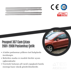 Peugeot 307 2001-2008 Cam Çıtası Paslanmaz Çelik