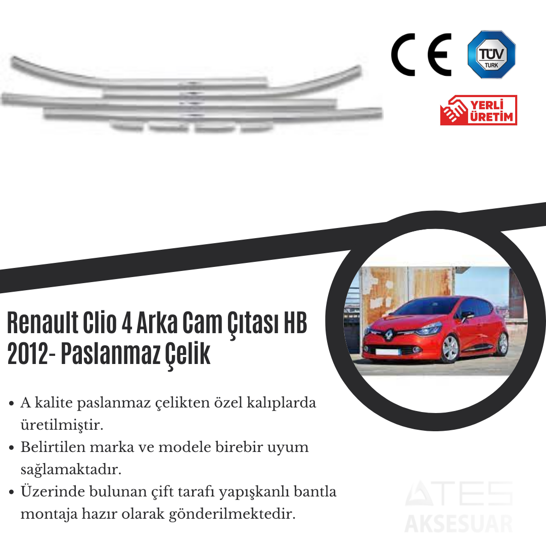 Renault Clio 4 2012 Arka Cam Çıtası Paslanmaz Çelik