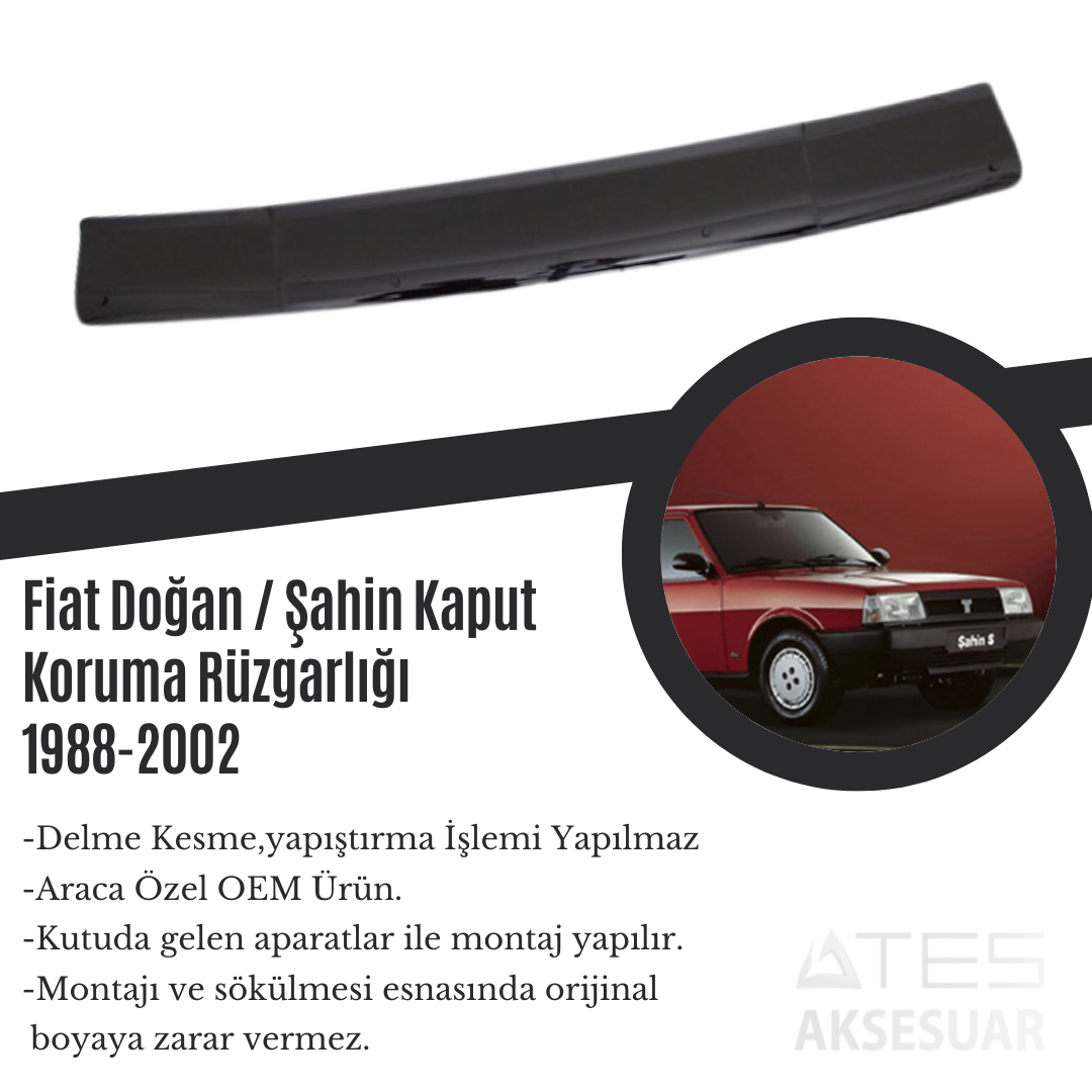 Fiat Doğan / Şahin Kaput Koruma Rüzgarlığı 1988-2002