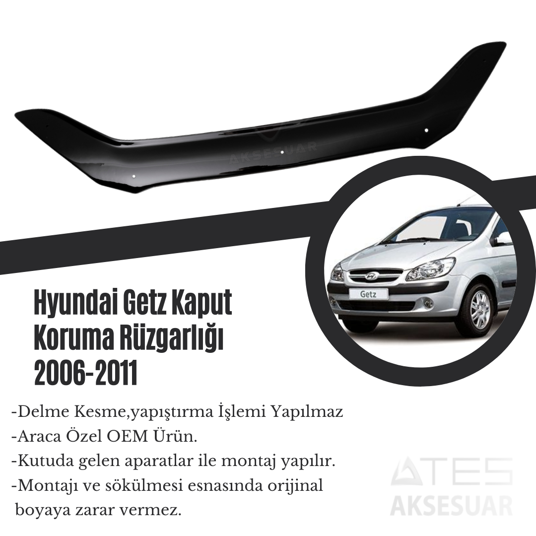 Hyundai Getz Kaput Koruma Rüzgarlığı 2006-2011