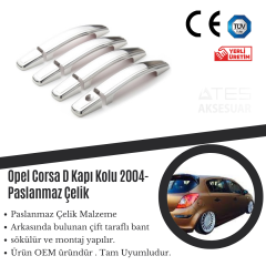 Opel Corsa D 2004 Kapı Kolu Çerçevesi Paslanmaz Çelik