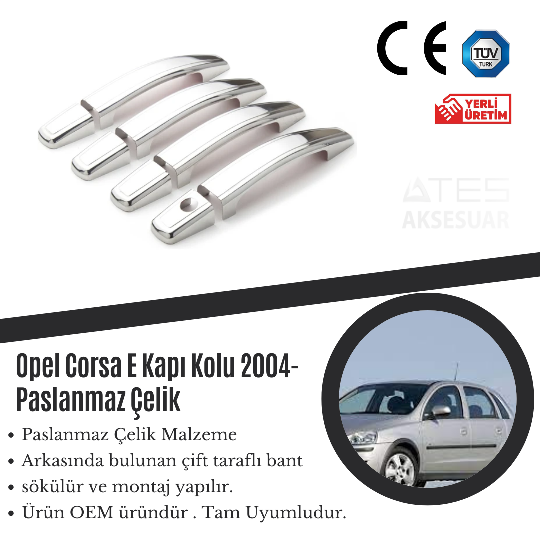 Opel Corsa E 2004 Kapı Kolu Çerçevesi Paslanmaz Çelik