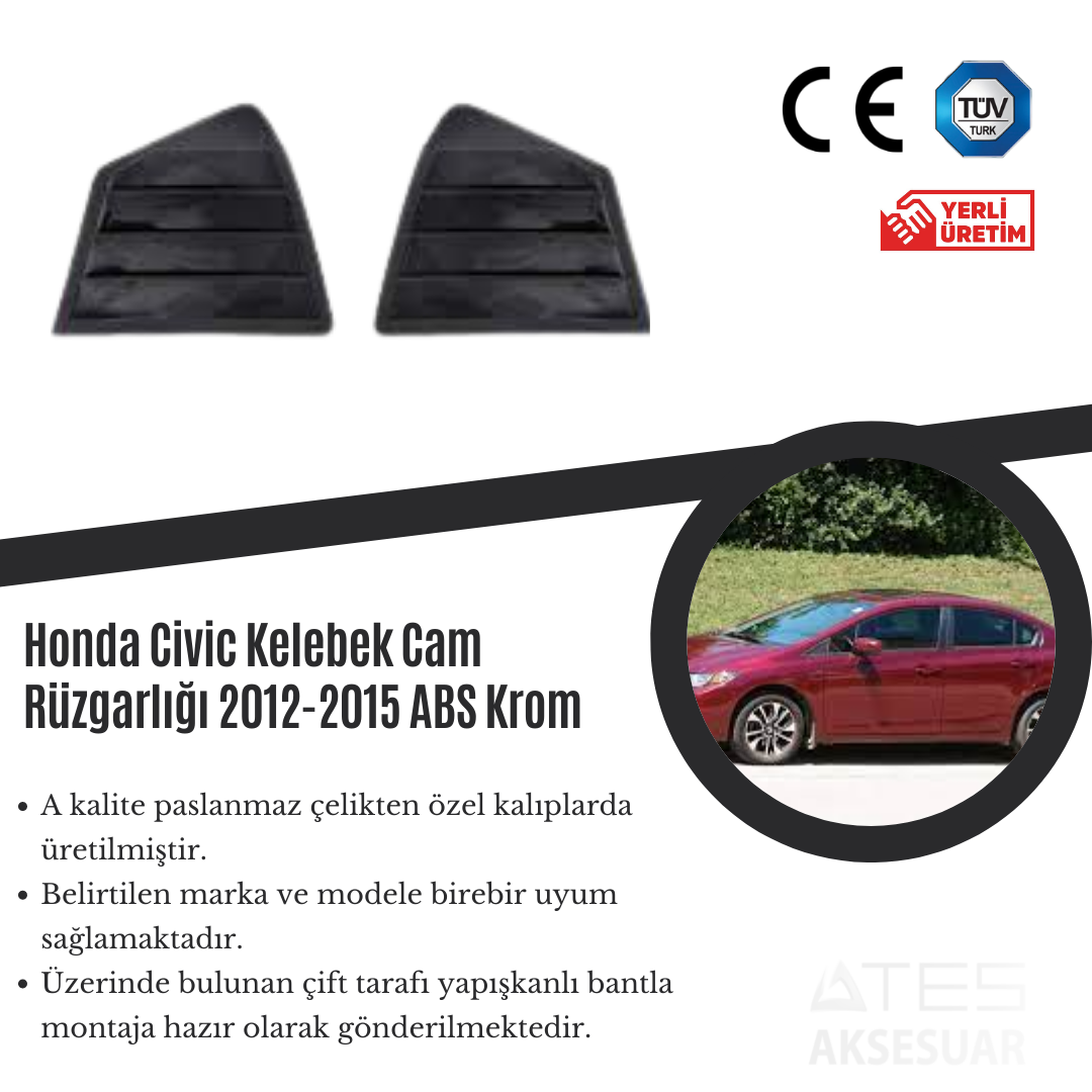 Honda Civic 2012-2015 Kelebek Cam Rüzgarlığı Paslanmaz Çelik