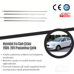 Hyundai Era 2005-2011 Cam Çıtası Paslanmaz Çelik