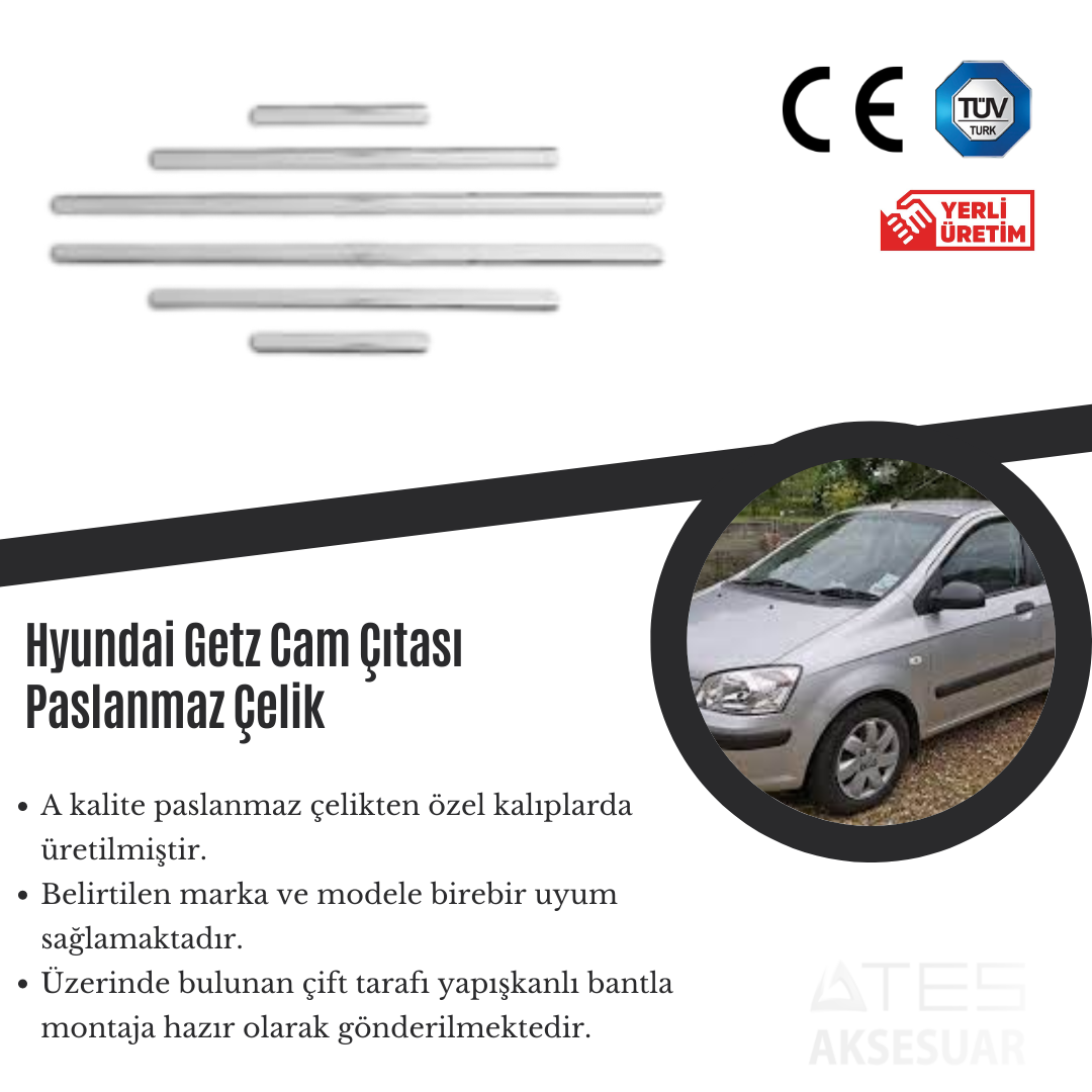 Hyundai Getz Cam Çıtası Paslanmaz Çelik