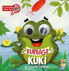 Bu Kocaman Gözler Kimin Kurbağa Kuki ve Sevimli Dostları