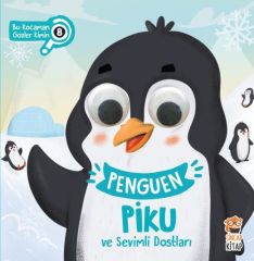 Bu Kocaman Gözler Kimin Penguen Piku ve Sevimli Dostları