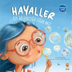 Hayaller Bir Baloncuğa Sığar Mı
