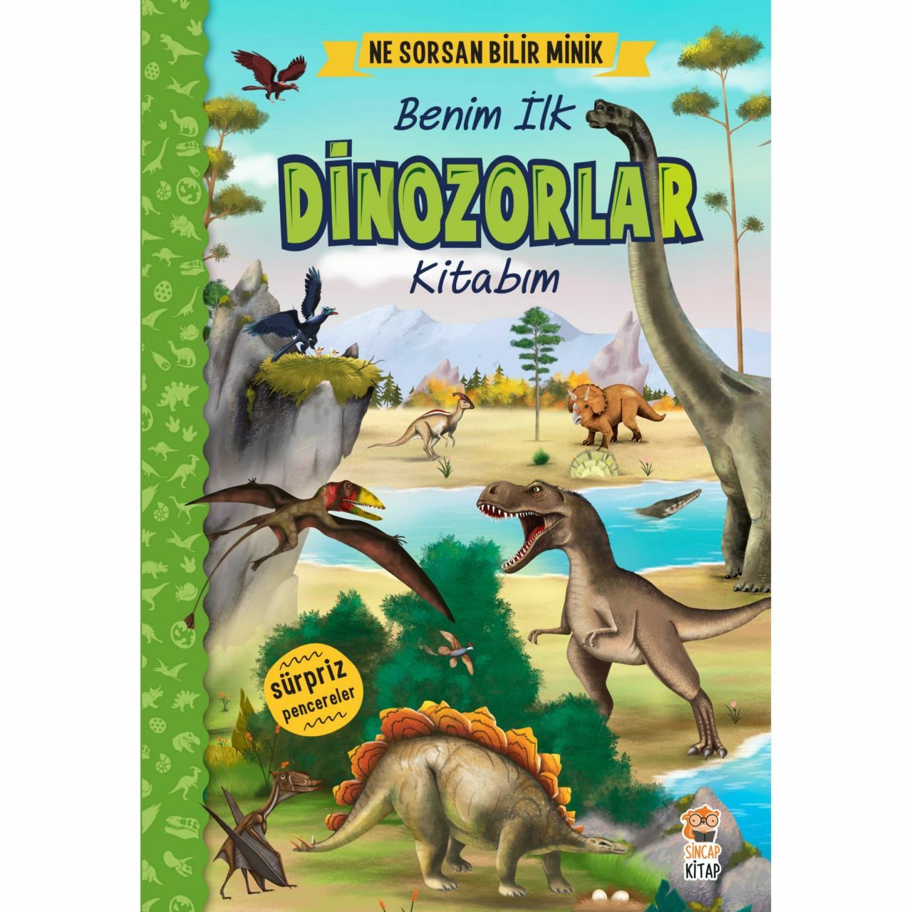 Ne Sorsan Bilir Minik Benim İlk Dinozorlar Kitabım