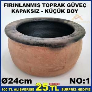 24cm KÜÇÜK BOY KAPAKSIZ FIRINLANMIŞ TOPRAK GÜVEÇ
