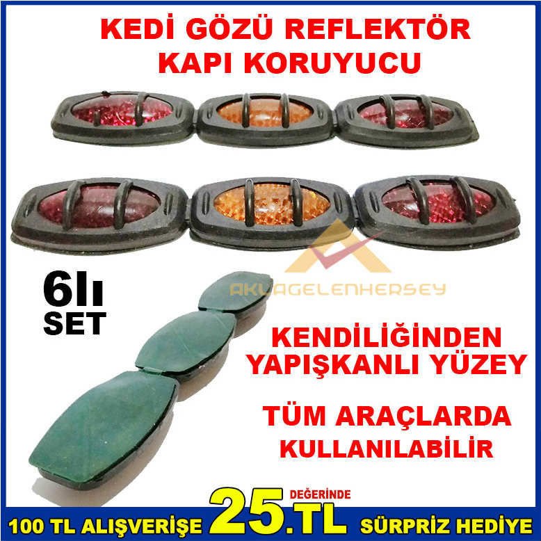 6lı SET REFLEKTÖRLÜ KEDİ GÖZÜ ARAÇ KAPI KORUYUCU