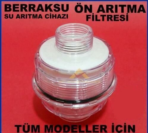 Tüm Berraksu Arıtma Cihazları Ön Arıtma Filtresi