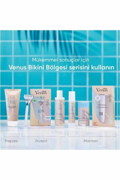 Gillette Venüs Bikini Bölgesi Makina + Bıçak