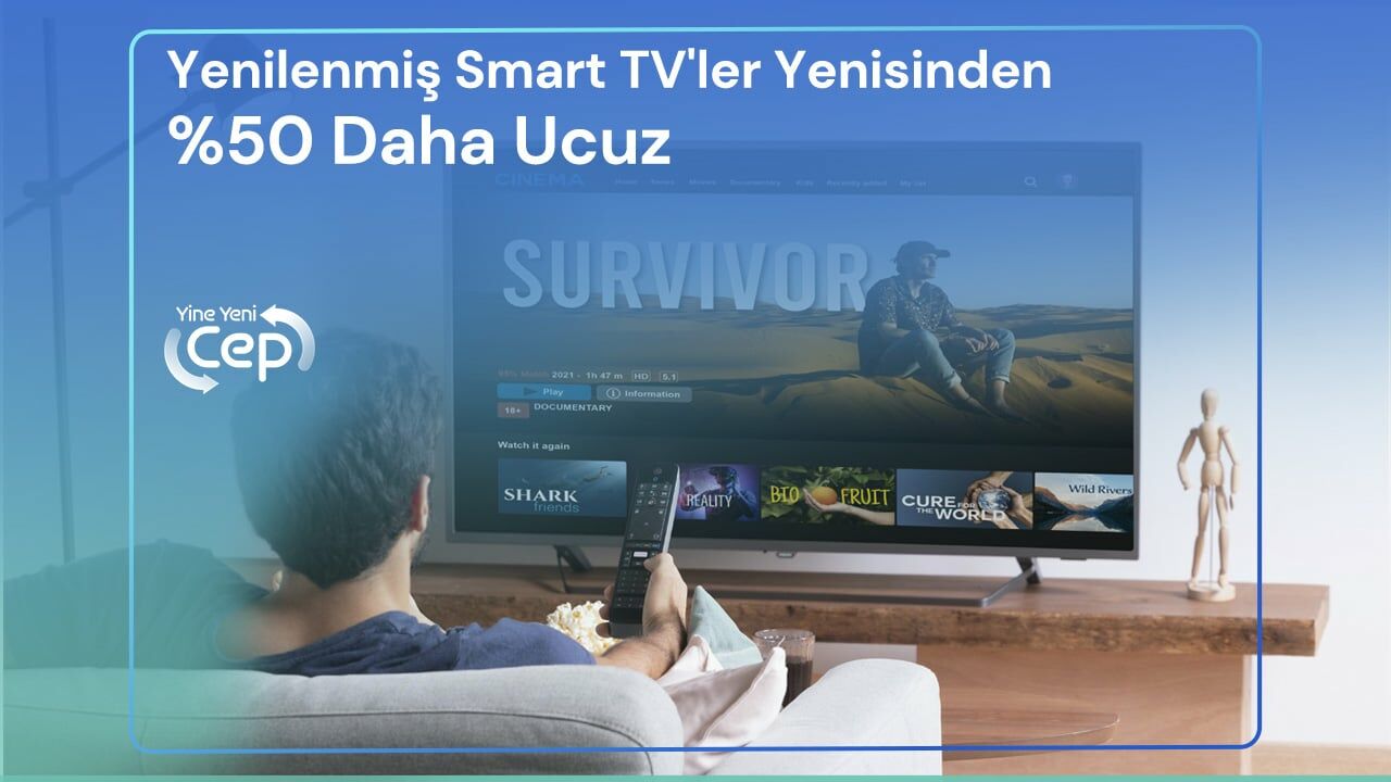 Yenilenmiş Smart TV'ler Yenisinden %50 Daha Ucuz