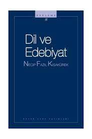 Dil Ve Edebiyat / Necip Fazıl Kısakürek