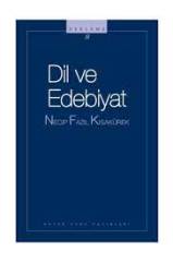 Dil Ve Edebiyat / Necip Fazıl Kısakürek