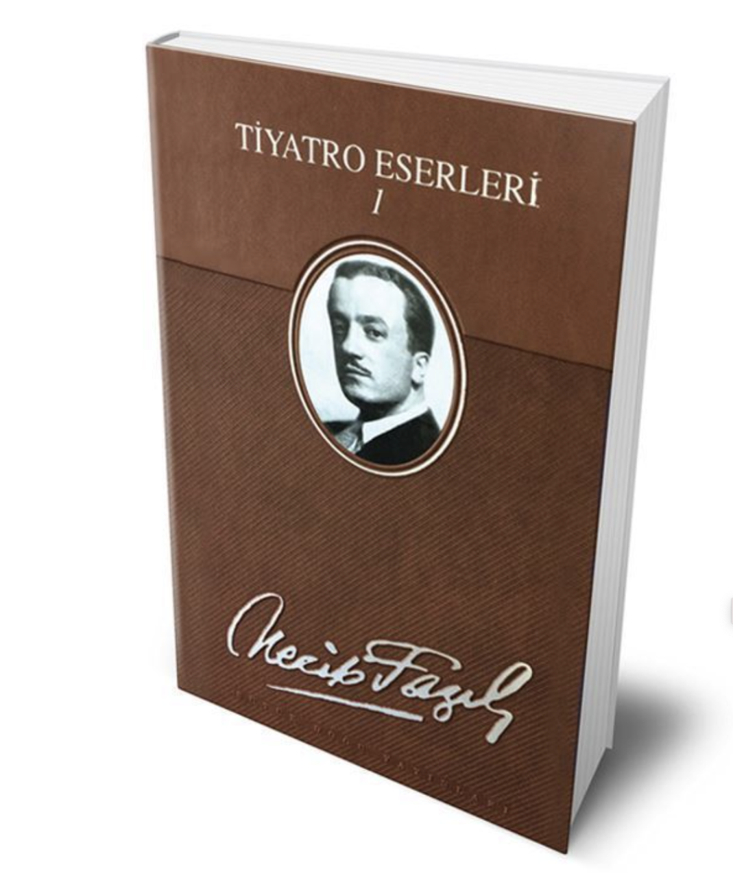 Tiyatro Eserleri 1 (Deri Cilt) / Necip Fazıl Kısakürek