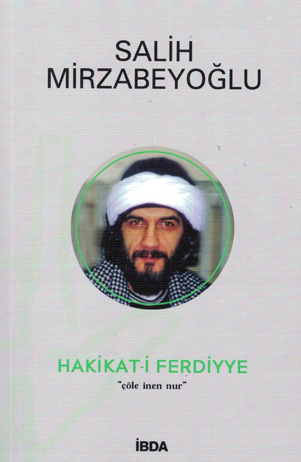 Hakikat-i Ferdiyye / Salih Mirzabeyoğlu