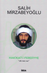 Hakikat-i Ferdiyye / Salih Mirzabeyoğlu