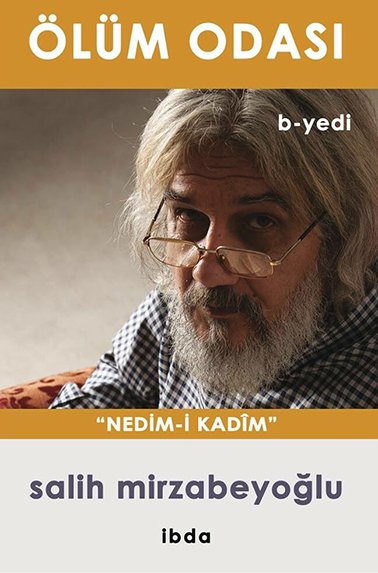 Ölüm Odası 4. Cilt Nedimi Kadîm / Salih Mirzabeyoğlu