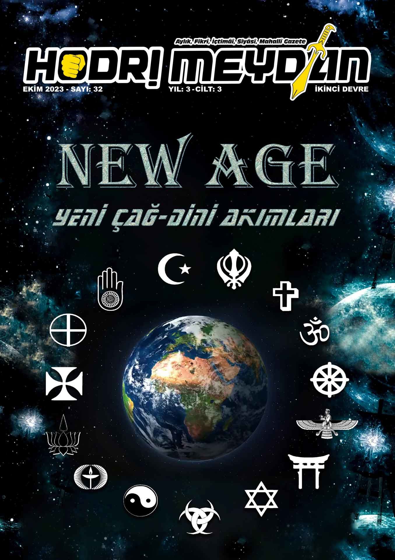 Hodri Meydan Gazetesi 32. Sayı / NEW AGE | YENİ ÇAĞ-DİNİ AKIMLARI