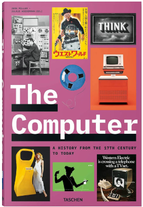 The Computer A History From The 17th Century To Today