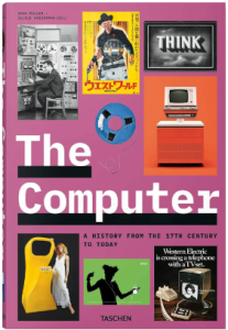 The Computer A History From The 17th Century To Today