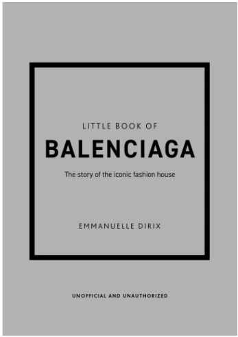 LITTLE BOOK OF BALENCIAGA