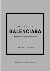 LITTLE BOOK OF BALENCIAGA