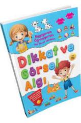 BICIRIK BÜYÜYORUM ÖĞRENİYORUM DİKKAT VE GÖRSEL ALGI
