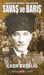 İLKER BAŞBUĞ SAVAŞ VE BARIŞ