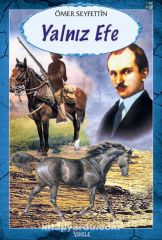 ÖMER SEYFETTİN YALNIZ EFE