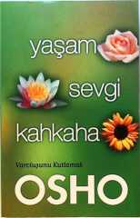 OSHO YAŞAM SEVGİ KAHKAHA