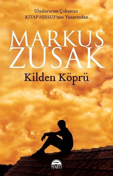 MARKUS ZUSAK- KİLDEN KÖPRÜ