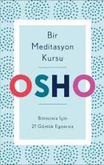 OSHO BİLİNCİNİZ İÇİN 21 GÜNLÜK EGZERSİZ