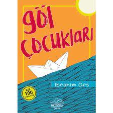 İBRAHİM ÖRS GÖL ÇOCUKLARI