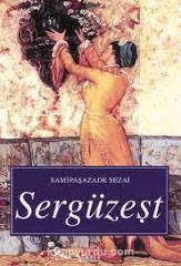 SAMİPAŞAZADE SEZAİ SERGÜZEŞT