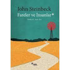 JOHN STEİNBECK FARELER VE İNSANLAR