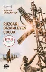 WILLIAM KAMKWAMBA-BRYAN MEALER RÜZGARI DİZGİNLEYEN ÇOCUK