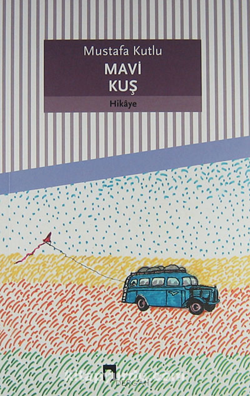 MUSTAFA KUTLU MAVİ KUŞ