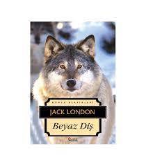 JACK LONDON BEYAZ DİŞ