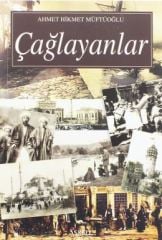 AHMET HİKMET MÜFTÜOĞLU ÇAĞLAYANLAR