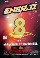 ENERJİ T.C. İNKLAP TARİHİ VE ATATÜRKÇÜLÜK SORU KİTABI