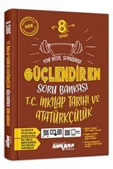 ANKARA YAYINCILIK  GÜÇLENDİREN SORU BANKASI T.C. İNKLAP TARİHİ VE ATATÜRKÇÜLÜK
